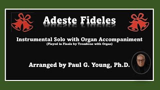 Adeste Fideles  Instrumental Solo with Organ Accompaniment [upl. by Ecienaj]