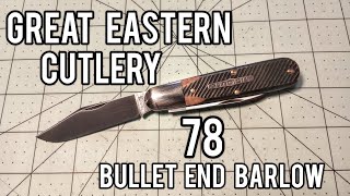 Great Eastern Cutlery 78 Bullet End Barlow Sawcut Richlite [upl. by Nohtanoj80]