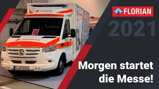 FLORIAN 2021 Morgen startet die Messe [upl. by Langsdon972]