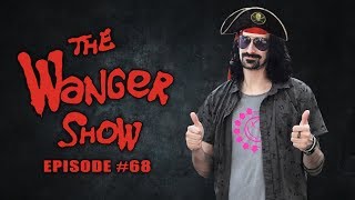 The Wanger Show 68  FRAAAAAAAAAAAAAAAAAANK [upl. by Ahsoik]