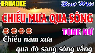 Chiều Mưa Qua Sông Karaoke  Tone Nữ Karaoke Mê Nhạc Sống  Beat Mới [upl. by Wolfgram291]