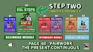 ESL STEP 2  PAGE 60 The Present Continuous Pairwork [upl. by Rainah521]