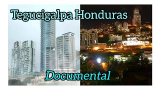 Tegucigalpa capital de Honduras documental 2024 [upl. by Wasserman]