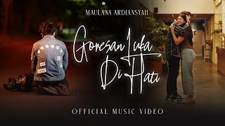 Maulana Ardiansyah  Goresan Luka Di Hati Official Music Video [upl. by Redman722]