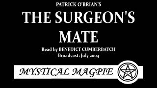 The Surgeons Mate 2004 by Patrick OBrian read by Benedict Cumberbatch [upl. by Whitby494]