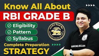 RBI Grade B 2024  RBI Grade B Eligibility Exam Pattern Syllabus  Complete Preparation Strategy [upl. by Disario572]