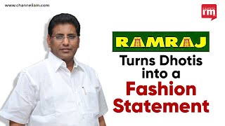 Ramraj Cotton Brings Dhotis to the Forefront [upl. by Notled494]