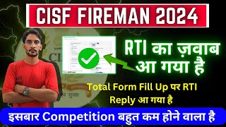 CISF Fireman RTI ज़वाब आ गया 🥳 इसबार Competition बहुत कम 🥳 CISF Fireman Total Form Fill Up 🥳 [upl. by Atik575]