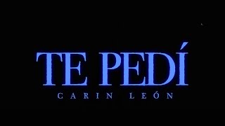 Te Pedí  Carin Leon Lyric Video [upl. by Bascomb]