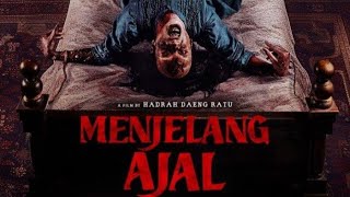 MENJELANG AJAL 2024 FULL MOVIE [upl. by Dehnel]