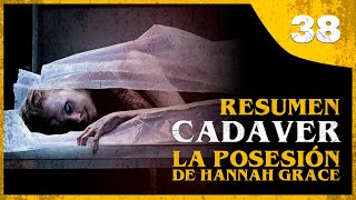 CADÁVER La POSESIÓN de Hannah Grace  Resumen en 5 Minutos [upl. by Aniuqal680]