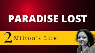 Paradise Lost  Life of Milton  Lecture 2 johnmilton paradiselost [upl. by Naenej811]