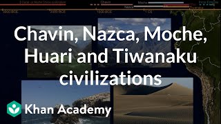 Chavin Nazca Moche Huari and Tiwanaku civilizations  World History  Khan Academy [upl. by Dibru954]