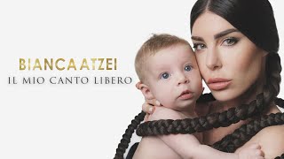 BIANCA ATZEI  IL MIO CANTO LIBERO Official Lyric Video [upl. by Jandy]