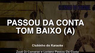 karaoke passou da conta tom baixo A [upl. by Tada]