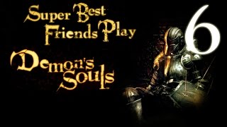 Super Best Friends Stream Demons Souls Part 6 [upl. by Edgerton443]