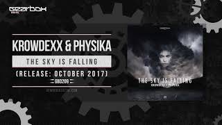 Krowdexx amp Physika  The Sky Is Falling GBD209 [upl. by Aihcela]