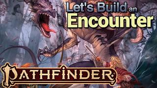 Lets Build an Encounter in pathfinder2e pf2e [upl. by Airam]