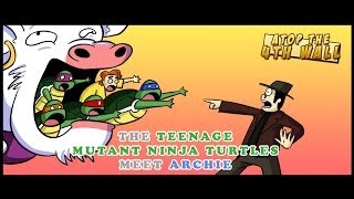 TMNT Meets Archie 1  Atop the Fourth Wall [upl. by Wolfgang]