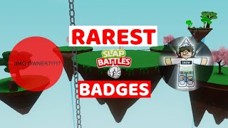 What Are The RAREST Badges In Slap Battles [upl. by Kandace872]