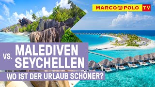 MALEDIVEN vs SEYCHELLEN  Die luxuriösen Trauminseln im Vergleich [upl. by Targett386]