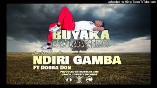 Buyaka ft Dobba DonNdiri Gamba [upl. by Pegma]