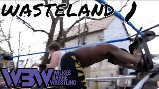 Wilkes Barre Wrestling  WASTELAND  Episode 1 [upl. by Pier]