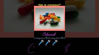 Celecoxib  How to pronounce Celecoxib  Use of celecoxib medicine shorts [upl. by Anaili]