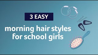 Trutex 3 easy morning hair styles for school girls [upl. by Nohshan908]