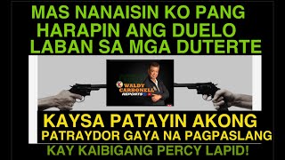 MAS NANAISIN KO PA HARAPIN ANG DUELO LABAN SA MGA DU30 KAYSA PATRAYDOR AKONG PATAYIN [upl. by Fitzhugh381]