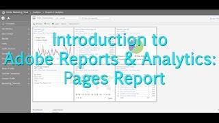 Tutorial Adobe Reports amp Analytics Pages Report [upl. by Theodora518]