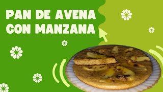 Pan de avena con manzana [upl. by Casady]