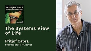 The Systems View of Life  Fritjof Capra [upl. by Glynnis]