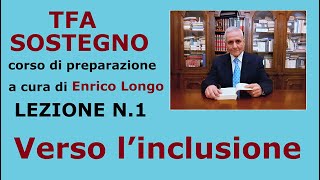 Verso linclusione  LEZIONE N1 TFA SOSTEGNO [upl. by Pascia534]