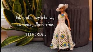 Jak zrobić długą szydełkową suknię dla Barbie [upl. by Enelcaj]