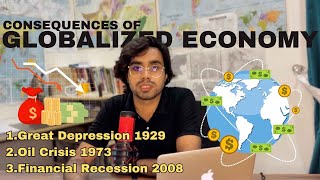 Consequences of GLOBALIZED ECONOMY I GREAT DEPRESSION 1929 I OIL CRISIS I FINANCIAL RECESSION 2008 [upl. by Jonell136]