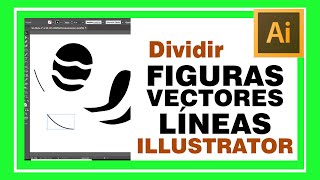 ILLUSTRATOR cómo CORTAR o DIVIDIR FIGURAS o LÍNEAS Cómo cortar vectores usando CUCHILLA y TIJERA [upl. by Lash]