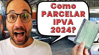 Como PARCELAR IPVA 2024 [upl. by Brade]