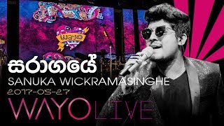 WAYO Live  Saragaye සරාගයේ by Sanuka Wickramasinghe [upl. by Aney]