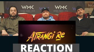 Atrangi Re Trailer Reaction  WMK Reacts [upl. by Hickey]