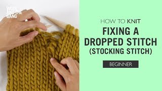 How to Knit Fixing a Dropped Stitch Stocking Stitch [upl. by Charlean]