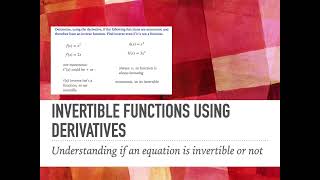 Invertible Functions Using Derivatives [upl. by Moonier260]