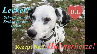 Kochen für den HundHundefutter selber machenHühnerherzenRezept Nr7 [upl. by Chick155]