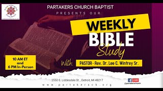 Partakers Church Pathway Bible Study 10924  6 PM ET [upl. by Rettke324]