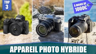 TOP 3 MEILLEURS APPAREILS PHOTO HYBRIDES À MOINS DE 1000€ [upl. by Haidebej]