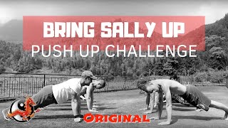 Bring Sally Up  Push Up Challenge [upl. by Pieter]