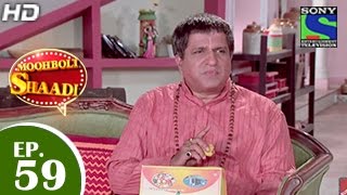 Mooh Boli Shaadi  मुह बोली शादी  Episode 59  21th May 2015 [upl. by Monjo]