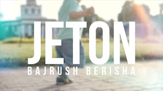 BAJRUSH BERISHA  JETON OFFICIAL VIDEO [upl. by Nance856]