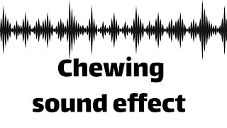 Chewing sound effect no copyright [upl. by Anialam]