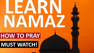 LISTEN amp LEARN How To Pray NAMAZ Salah The Right Way ᴴᴰ  MUST WATCH [upl. by Donalt]